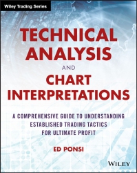 Technical Analysis and Chart Interpretations : A C...