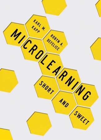 Microlearning : Short and Sweet...