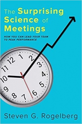 The Surprising Science of Meetings : How You Can L...