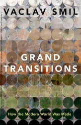 Grand Transitions : How the Modern World Was Made...