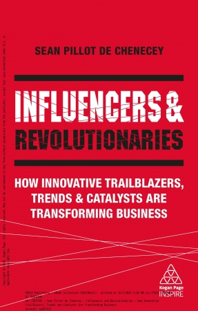 Influencers and Revolutionaries : How Innovative T...