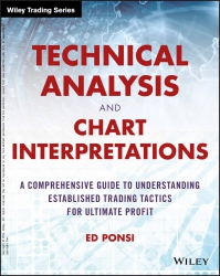 Technical Analysis and Chart Interpretations : A C...