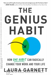 The Genius Habit : How One Habit Can Radically Cha...