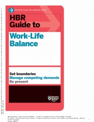 HBR Guide to Work-Life Balance...