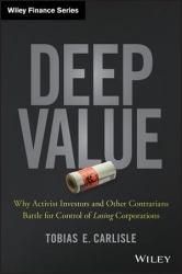 Deep Value: Why Activist Investors and Other Contr...