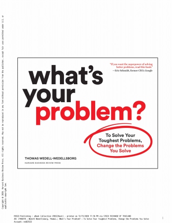 What's Your Problem?: To Solve Your Toughest ...