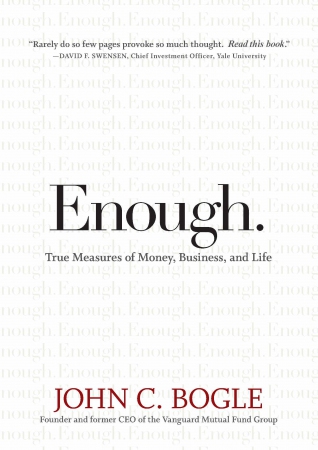 Enough: True Measures of Money, Business, and Life...