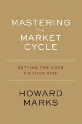 Mastering The Market Cycle: Getting the odds on yo...